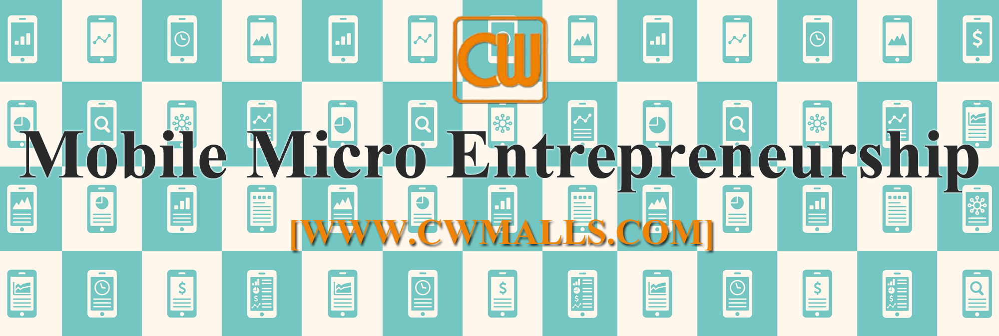 CWMALLS Mobile Micro Entrepreneurship